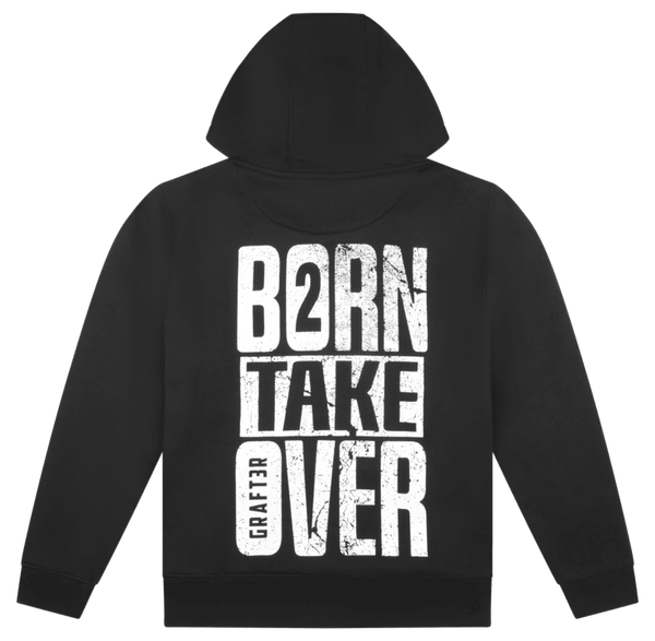 BORN 2 TAKEOVER HOODIE